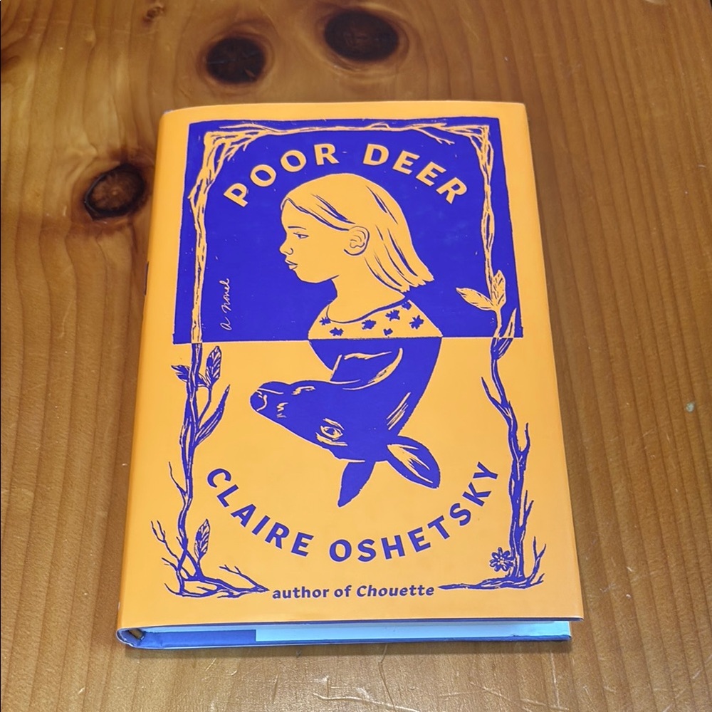 Poor Deer by Claire Oshetsky Hardcover Book